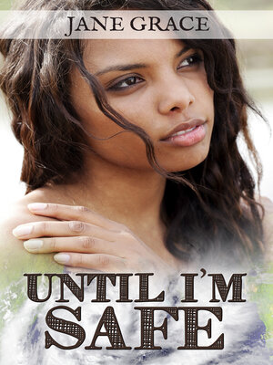 cover image of Until I'm Safe